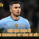 Nhận Định Phong Độ Rodri Manchester City Đánh Giá Mới Nhất